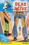 Dead or Alive
