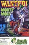 Wanted: Monty Mole