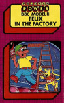 Felix In The Factory