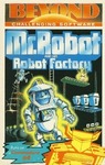 Mr Robot And His Robot Factory